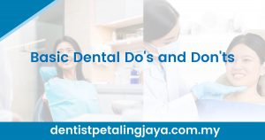 Basic Dental Do's and Don'ts